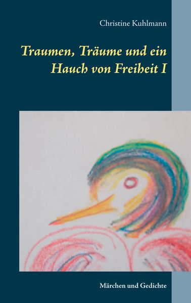 Cover von Traumen, Träume und ein Hauch von Freiheit I
