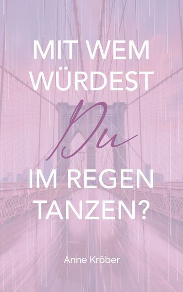 Cover von Mit wem würdest du im Regen tanzen?
