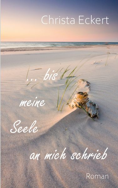 Cover von Bis meine Seele an mich schrieb