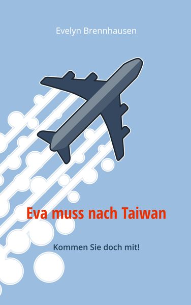 Cover von Eva muss nach Taiwan