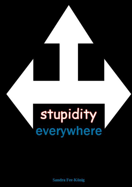 Cover von stupidity everywhere
