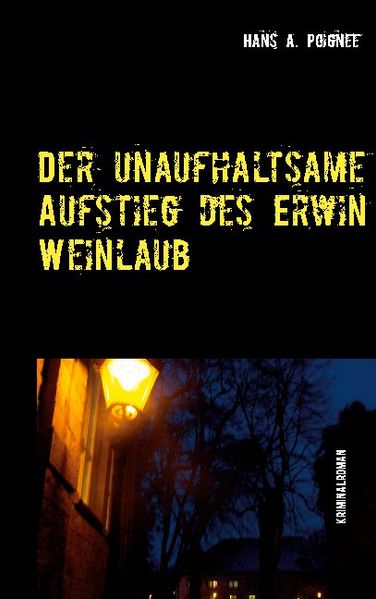 Cover von Der unaufhaltsame Aufstieg des Erwin Weinlaub
