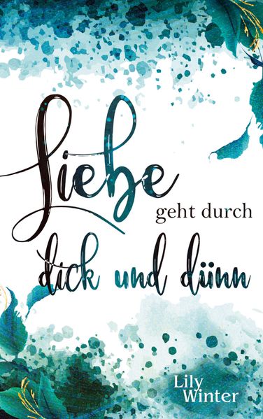 Cover von Liebe geht durch dick und dünn