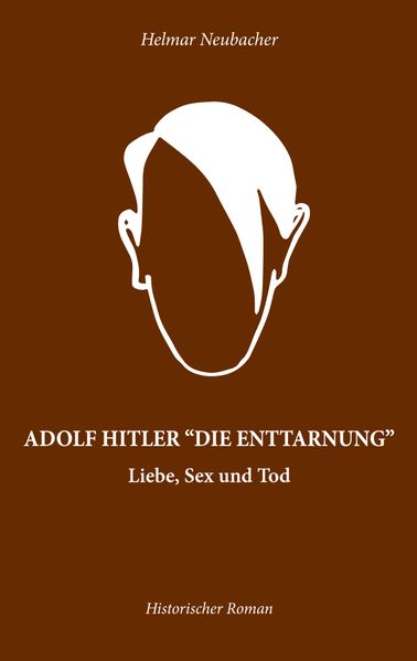 Cover von Adolf Hitler „Die Enttarnung“