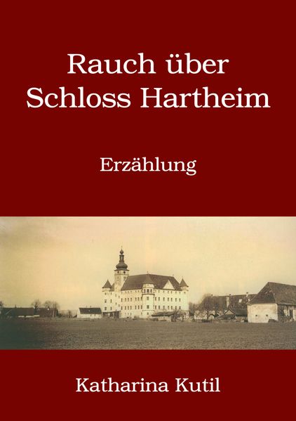 Cover von Rauch über Schloss Hartheim