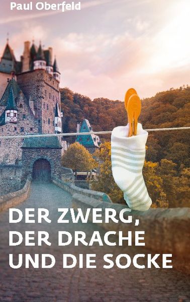 Cover von Der Zwerg, der Drache und die Socke