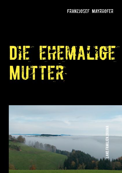 Cover von Die ehemalige Mutter