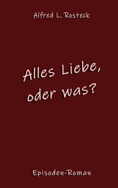 Cover von Alles Liebe, oder was?