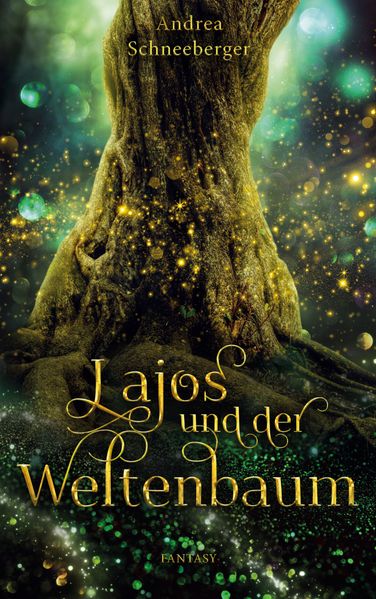 Cover von Lajos und der Weltenbaum