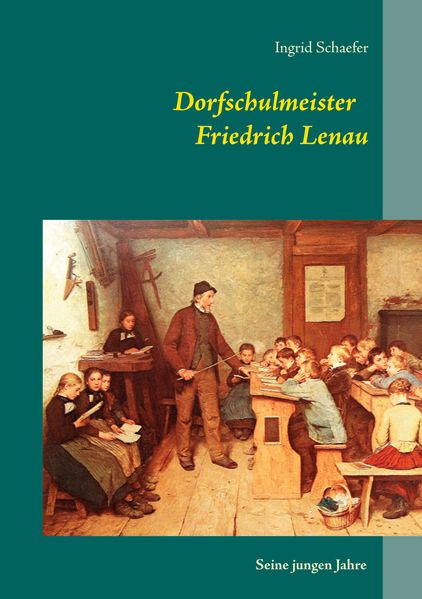 Cover von Dorfschulmeister Friedrich Lenau