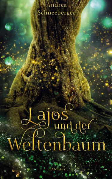 Cover von Lajos und der Weltenbaum