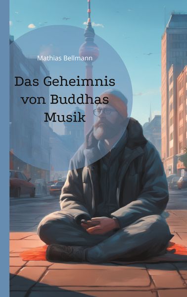 Cover von Das Geheimnis von Buddhas Musik