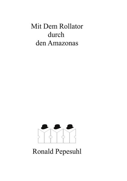 Cover von Mit dem Rollator durch den Amazonas