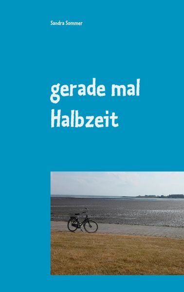 Cover von gerade mal Halbzeit