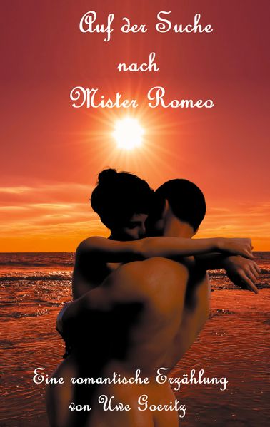 Cover von Auf der Suche nach Mister Romeo