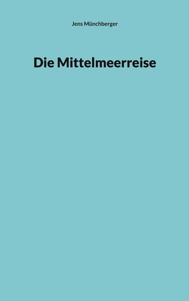 Cover von Die Mittelmeerreise