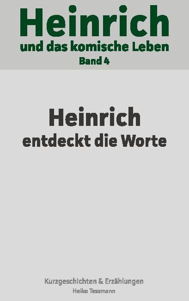 Cover von Heinrich und das komische Leben