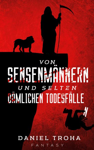Cover von Von Sensenmännern und selten dämlichen Todesfällen