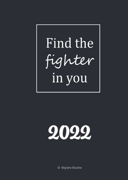 Cover von Kalender 2022 – Migräne Muräne / Kalender 2022 – Migräne Muräne – schwarz – fighter