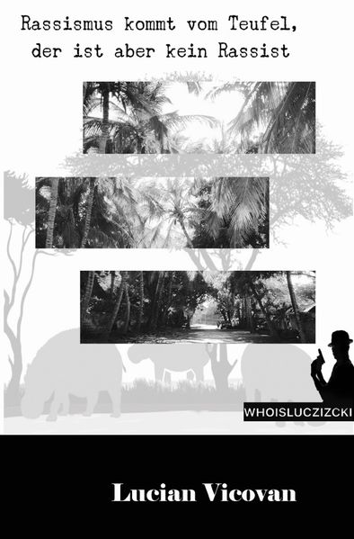 Cover von WHOISLUCZIZCKI / Rassismus kommt vom Teufel – der ist aber kein Rassist