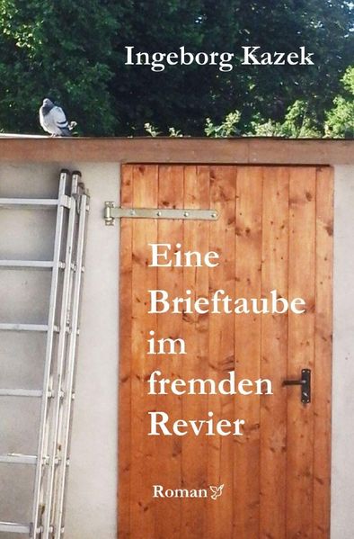 Cover von Eine Brieftaube im fremden Revier