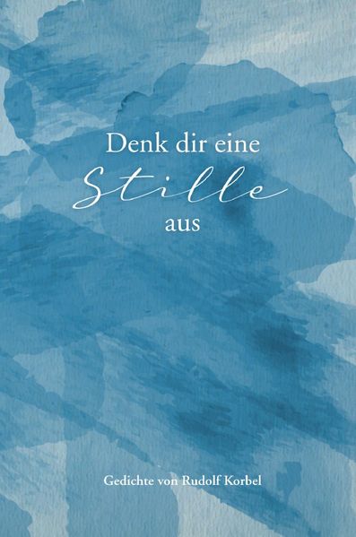 Cover von Denk dir eine Stille aus