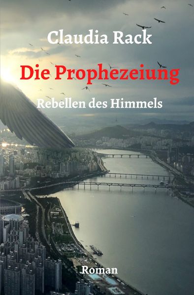 Cover von Rebellen des Himmels / Die Prophezeiung