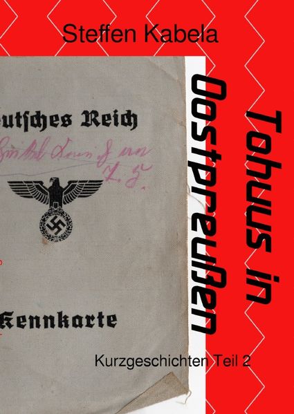 Cover von Tohuus in Ostpreußen – Kurzgeschichten / Tohuus in Oostpreußen