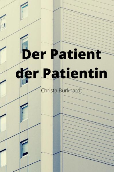 Cover von Begegnungen / Der Patient der Patientin