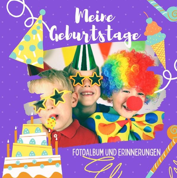 Cover von Meine Geburtstage: Fotoalbum und Erinnerungen