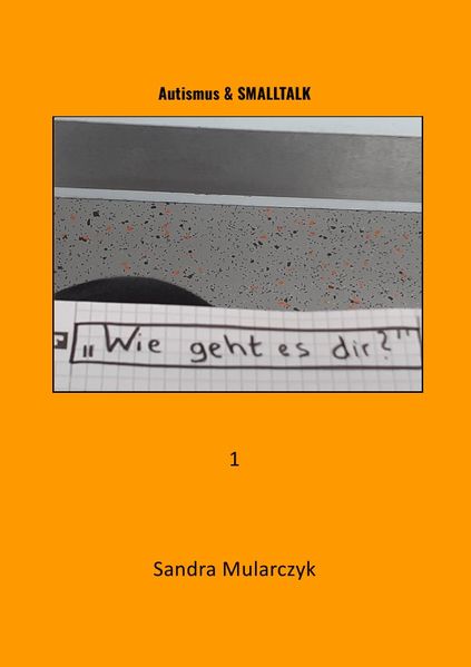 Cover von Autismus & zwischenmenschliche Kommunikation / Autismus & SMALLTALK