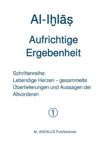Cover von Schriftenreihe: Lebendige Herzen / Al-Iḫlāṣ – Aufrichtige Ergebenheit