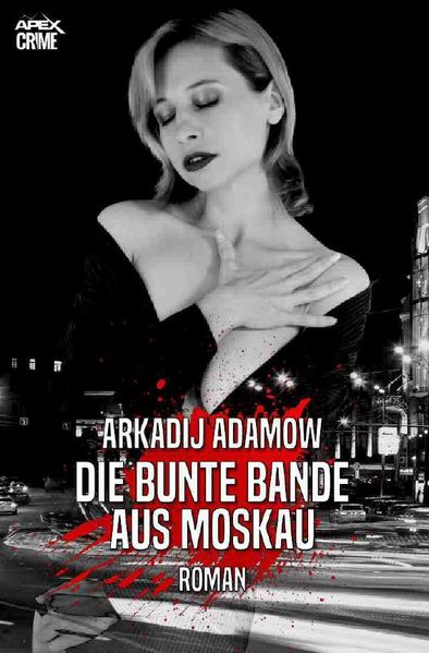 Cover von DIE BUNTE BANDE AUS MOSKAU