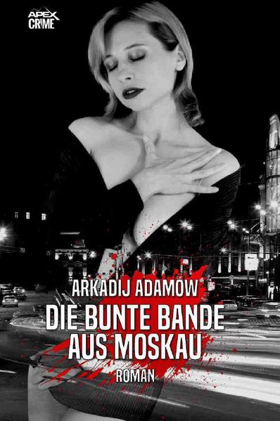 Cover von DIE BUNTE BANDE AUS MOSKAU
