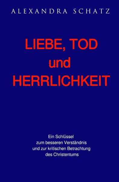 Cover von Liebe, Tod und Herrlichkeit