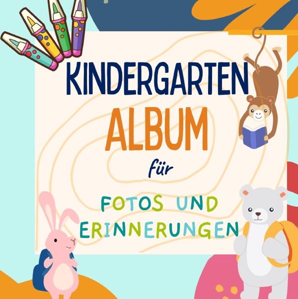 Cover von Kindergarten Album für Fotos und Erinnerungen