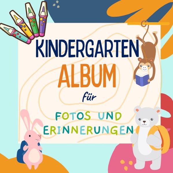 Cover von Kindergarten Album für Fotos und Erinnerungen