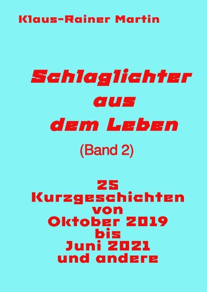 Cover von Schlaglichter aus dem Leben (Band 2)