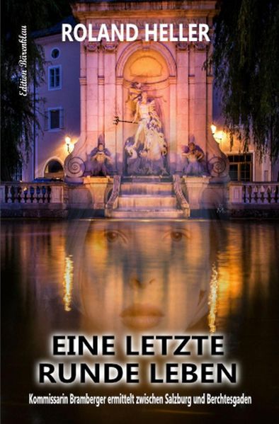 Cover von Eine letzte Runde Leben: Kommissarin Bramberger ermittelt