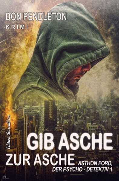 Cover von Gib Asche zur Asche: Ashton Ford, der Psycho-Detektiv 1