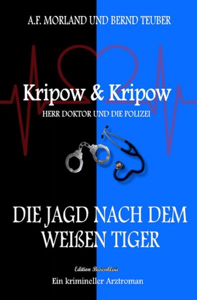 Cover von Die Jagd nach dem weißen Tiger: Kripow & Kripow – Herr Doktor und die Polizei