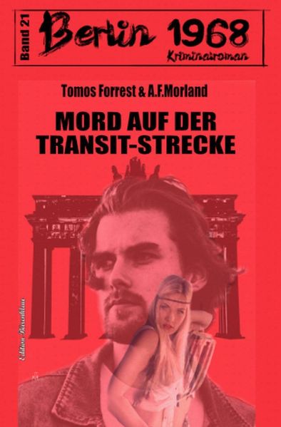 Cover von Mord auf der Transit-Strecke Berlin 1968 Kriminalroman Band 21