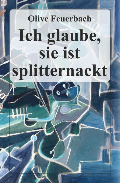 Cover von Ich glaube, sie ist splitternackt