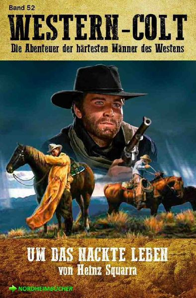 Cover von WESTERN-COLT, Band 52: UM DAS NACKTE LEBEN