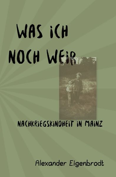 Cover von Was ich noch weiß
