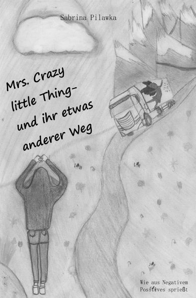 Cover von Mrs. Crazy little Thing- und ihr etwas anderer Weg