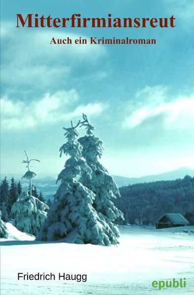 Cover von Mitterfirmiansreut