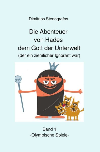 Cover von Die Abenteuer von Hades / Die Abenteuer von Hades dem Gott der Unterwelt (der ein ziemlicher Ignorant war)
