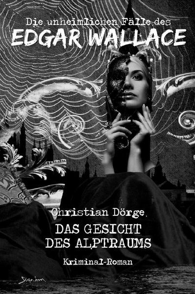 Cover von DIE UNHEIMLICHEN FÄLLE DES EDGAR WALLACE: DAS GESICHT DES ALPTRAUMS