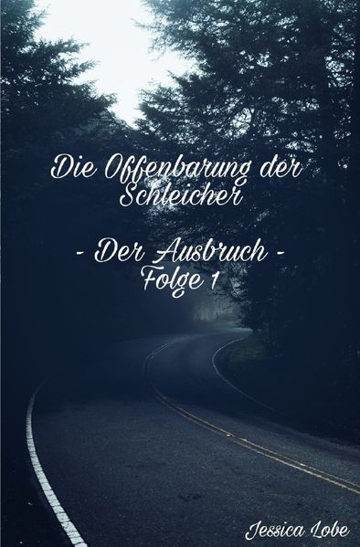 Cover von Die Offenbarung der Schleicher – Der Ausbruch (Folge 1)